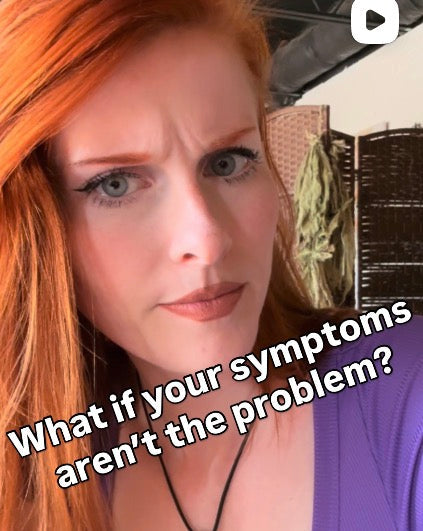 What if your symptoms aren't the problem?